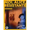 Image de Moi, Alice, résistante en occasion ou reconditionné