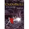 Image de CARAMBOLE ET LE SECRET DE KABRIOL