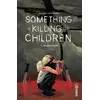 Image de Something is Killing the Children tome 3 en occasion ou reconditionné