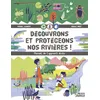 Image de Découvrons et protégeons nos rivières ! en occasion ou reconditionné