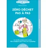 Image de Zéro déchet pas-à-pas, c'est malin: les conseils pratiques et les recettes 100% écologiques pour en finir ...