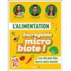 Image de L'alimentation - Incroyable microbiote ! en occasion ou reconditionné