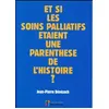 Image de Et si les soins palliatifs etaient une parenthese de l histoire ? en occasion ou reconditionné