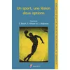Image de Un sport, une lesion, deux options en occasion ou reconditionné