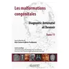 Image de Les malformations congenitales t.11-diagnostic antenatal et devenir en occasion ou reconditionné
