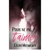 Image de Pour ne pas t'aimer en occasion ou reconditionné