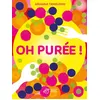Image de OH purée ! en occasion ou reconditionné