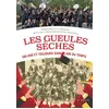 Image de Les gueules sèches - 100 ans et toujours dans l'air du temps en occasion ou reconditionné