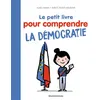 Image de Le Petit livre pour comprendre la démocratie en occasion ou reconditionné