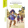Image de La véritable histoire de Charles, jeune mousquetaire du roi Louis XIII en occasion ou reconditionné