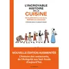 Image de L'Incroyable Histoire de la cuisine - De la préhistoire à nos jours, 500 000 ans d'aventure en occasion ou reconditionné
