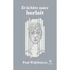 Image de Et la bête noire hurlait en occasion ou reconditionné