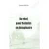Image de Du réel, pour balades en imaginaire en occasion ou reconditionné