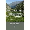 Image de La colline des Feignants en occasion ou reconditionné