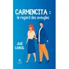 Image de Carmencita. Le regard des aveugles en occasion ou reconditionné