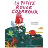 Image de La petite rouge courroux en occasion ou reconditionné