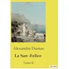 Image de La San ­Felice: Intrigues et passions à Naples sous le règne de Ferdinand IV