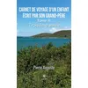 Image de Carnet de voyage d'un enfant écrit par son grand-père en occasion ou reconditionné