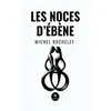 Image de Les noces d'ébène en occasion ou reconditionné