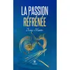 Image de La passion réfrénée en occasion ou reconditionné