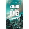 Image de 5 semaines pour tout changer en occasion ou reconditionné