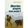 Image de Martin, gagne ton pain ! en occasion ou reconditionné