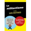 Image de Le militantisme pour les autres en occasion ou reconditionné