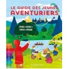 Image de Le guide des jeunes aventuriers explorer - observer - s'amuser - en occasion ou reconditionné