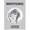Image de Refettorio - 37 Recettes anti-gaspi en occasion ou reconditionné