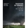Image de Traqueurs de tornades - a l'affût des coleres du ciel en occasion ou reconditionné