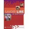 Image de Savoir lire au quotidien : apprentissage de la lecture et de l'écriture en français en occasion ou reconditionné