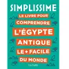 Image de Simplissime : le livre pour comprendre l'Egypte antique le + facile du monde en occasion ou reconditionné