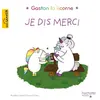 Image de Gaston la licorne. Vol. 1. Je dis merci en occasion ou reconditionné