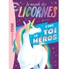 Image de Le monde des licornes : c'est toi le héros en occasion ou reconditionné