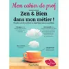Image de Zen & bien dans mon métier ! : prendre soin de moi tout en étant hyper pro au quotidien en occasion ou reconditionné