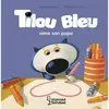 Image de Tilou Bleu. Tilou Bleu aime son papa ! en occasion ou reconditionné