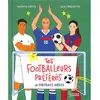Image de Tes footballeurs préférés : 20 portraits inédits en occasion ou reconditionné