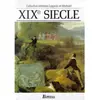 Image de XIXe siècle, les grands auteurs français du programme : anthologie et histoire littéraire en occasion ou reconditionné