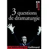 Image de 3 questions de dramaturgie en occasion ou reconditionné