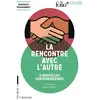 Image de La rencontre avec l'autre : 6 nouvelles contemporaines en occasion ou reconditionné