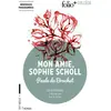 Image de Mon amie Sophie Scholl : texte intégral : nouveaux programmes en occasion ou reconditionné