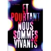 Image de Et pourtant nous sommes vivants en occasion ou reconditionné