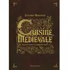 Image de Cuisine médiévale : pour tables d'aujourd'hui en occasion ou reconditionné