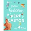Image de Petites histoires du Père Castor : dès 4 ans en occasion ou reconditionné