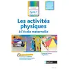 Image de Les activités physiques à l'école maternelle, cycle 1, TPS, PS, MS, GS : agir, s'exprimer, comprendre : programme 2015 en occasion ou reconditionné