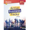 Image de Active business tracks : anglais B2 : BTS tertiaires, 1re et 2e années en occasion ou reconditionné