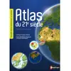 Image de Atlas du 21e siècle : la France, l'Europe, le monde : cartes thématiques, physiques, politiques, économiques en occasion ou reconditionné