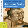 Image de Rencontrer l'autre : Des cannibales et autres textes : anthologie en occasion ou reconditionné