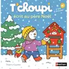 Image de T'choupi écrit au Père Noël en occasion ou reconditionné