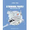 Image de A tribord, toute ! : histoire de la droite en BD en occasion ou reconditionné